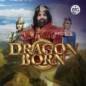 Bigtime : Dragon Born Megaways - ATHENA777
