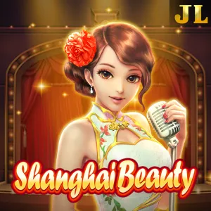 Jili : Shanghai Beauty - ATHENA777
